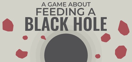 关于喂养黑洞的游戏/A Game About Feeding A Black Hole Build.21305563 豪华中文版免费下载-熊猫游戏网