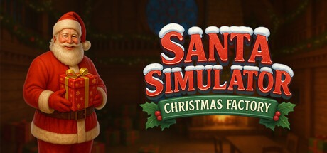 圣诞老人模拟器：礼物工厂大作战/Santa Simulator Christmas Factory Build.21305333 豪华中文版免费下载-熊猫游戏网