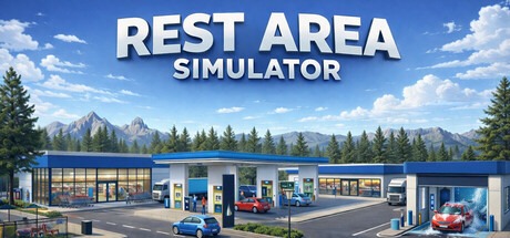 休息区模拟器/Rest Area Simulator 豪华中文版免费下载-熊猫游戏网