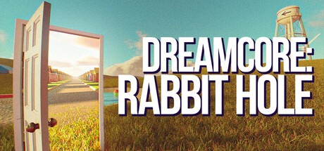 梦核：兔子洞/Dreamcore: Rabbit Hole 豪华中文版免费下载-熊猫游戏网